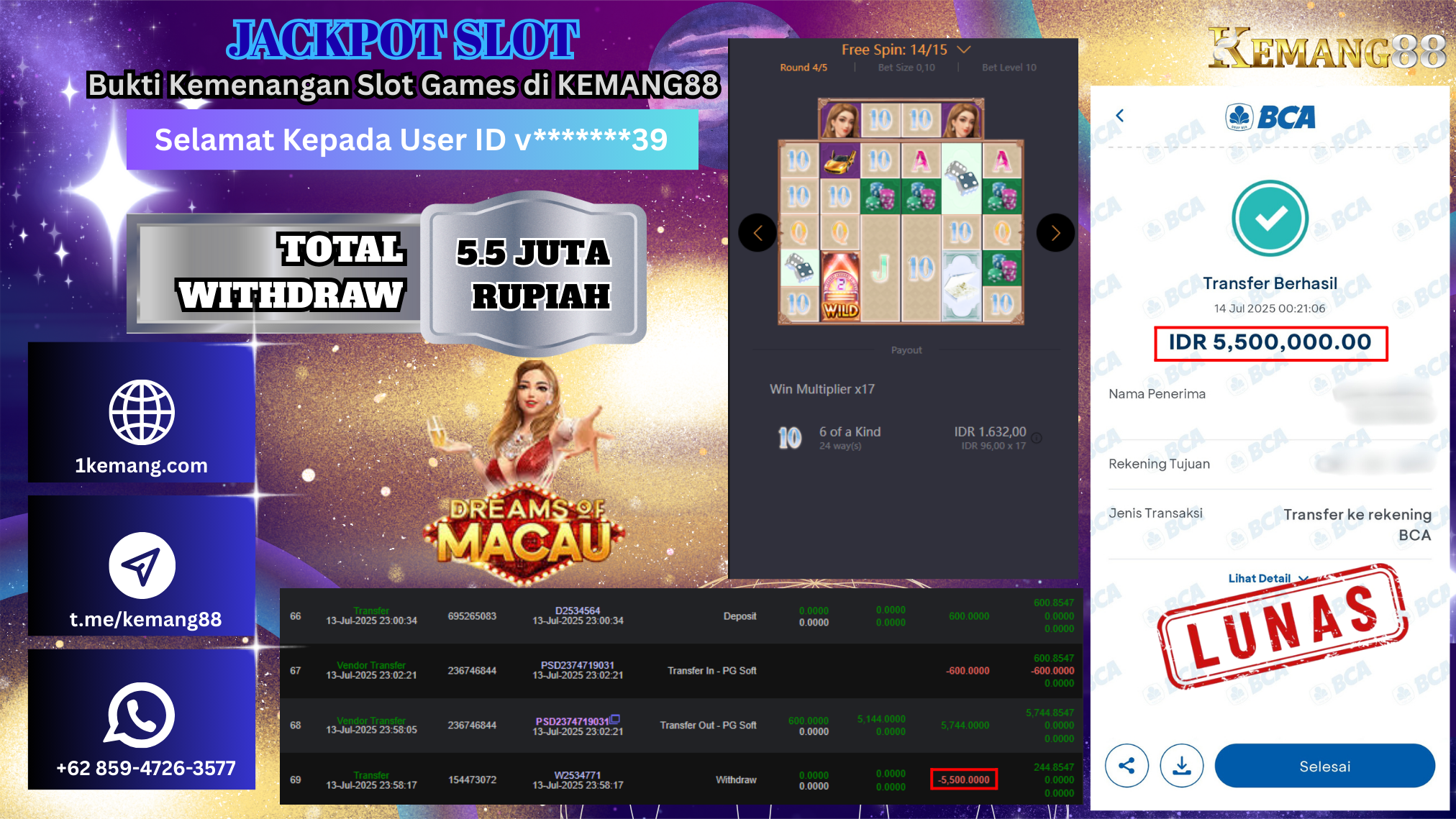 KEMANG88 [14 JULY 2025] : JACKPOT SLOT :  DREAMS OF MACAU [PG]  Rp.5.500.000.,- LUNAS